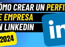 Cómo Crear Un Perfil De Empresa En LinkedIn