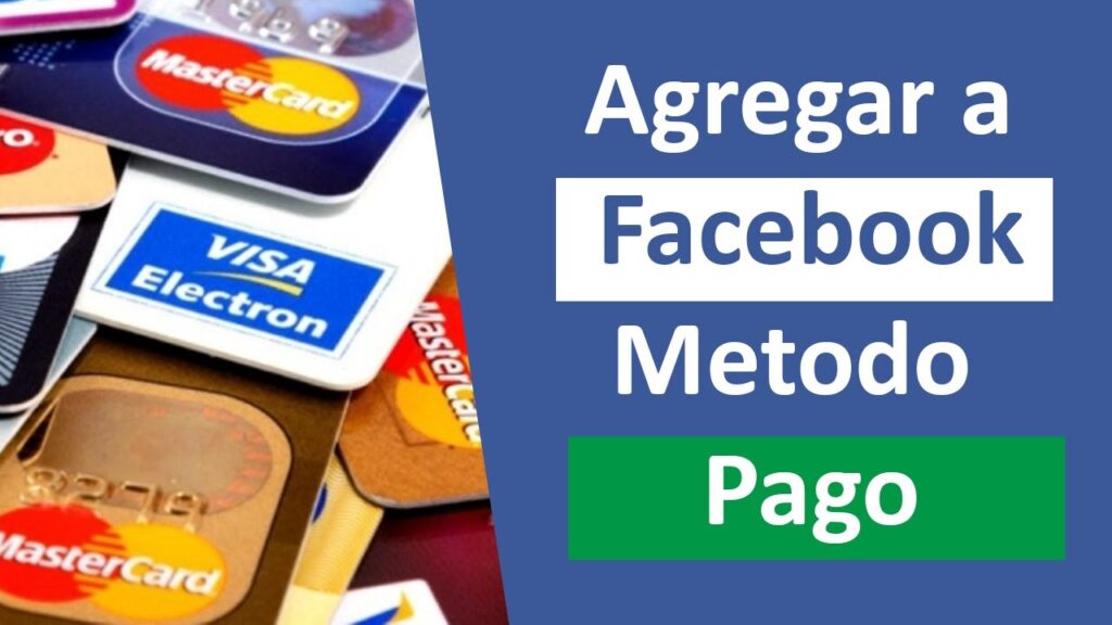 Qué tarjetas Acepta Facebook para monetizar