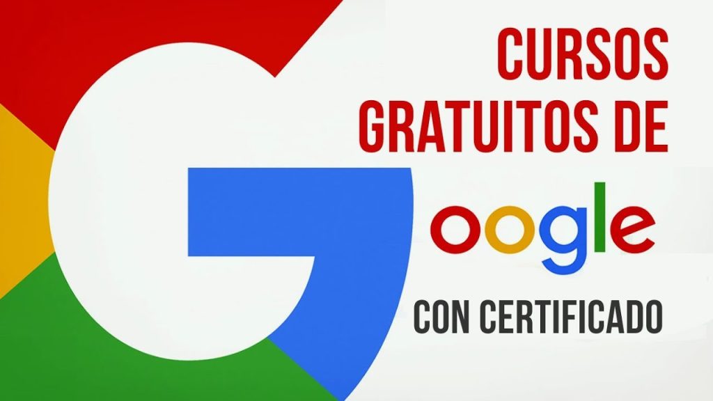 ¿Cómo Tomar Los Cursos Gratis De Google?